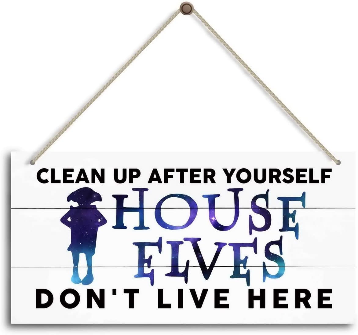 New Wood Sign 8x12 Inch Door Sign Clean Up After Yourself House Elves