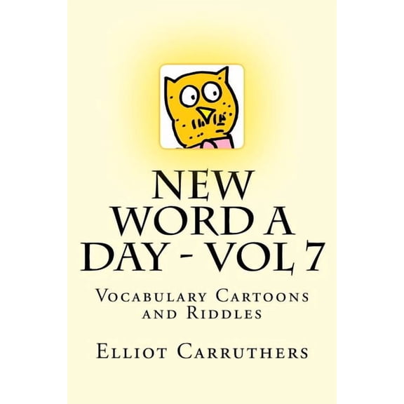 New Word a Day New Word A Day - Vol 7: Vocabulary Cartoons and Riddles, Book 7, (Paperback)
