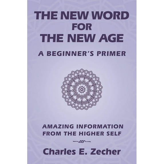 New Word for the New Age : A Beginner?s Primer