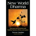 thumbnail image 1 of Pre-Owned New World Dharma: Interviews and Encounters with Buddhist Teachers, Writers, and Leaders (Paperback), 1 of 1