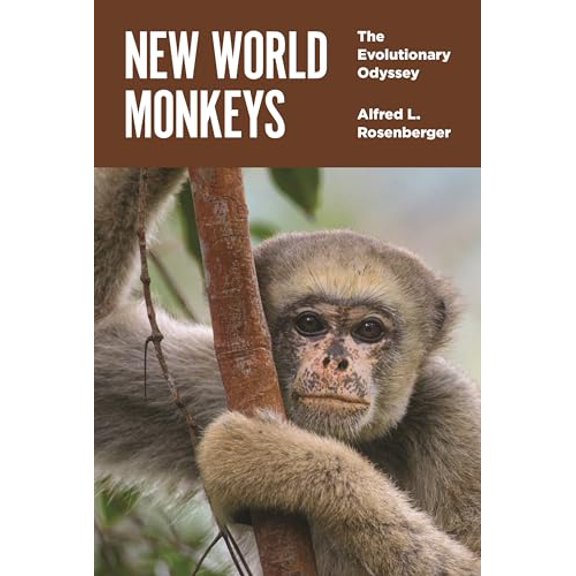 Pre-Owned New World Monkeys: The Evolutionary Odyssey, 9780691143644, 0691143641, Hardcover,