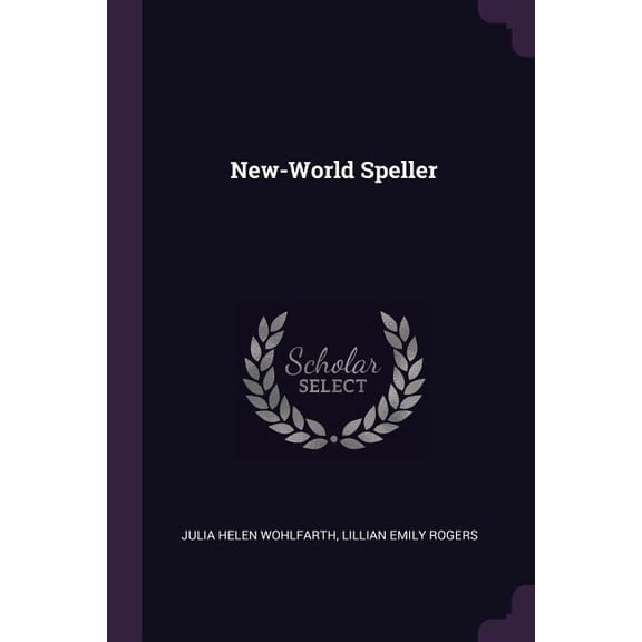 New-World Speller (Paperback)