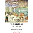 thumbnail image 1 of New World Studies The Pan American Imagination: Contested Visions of the Hemisphere in Twentieth-Century Literature, (Hardcover), 1 of 1