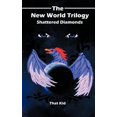 thumbnail image 1 of New World Trilogy : Shattered Diamonds, 1 of 1