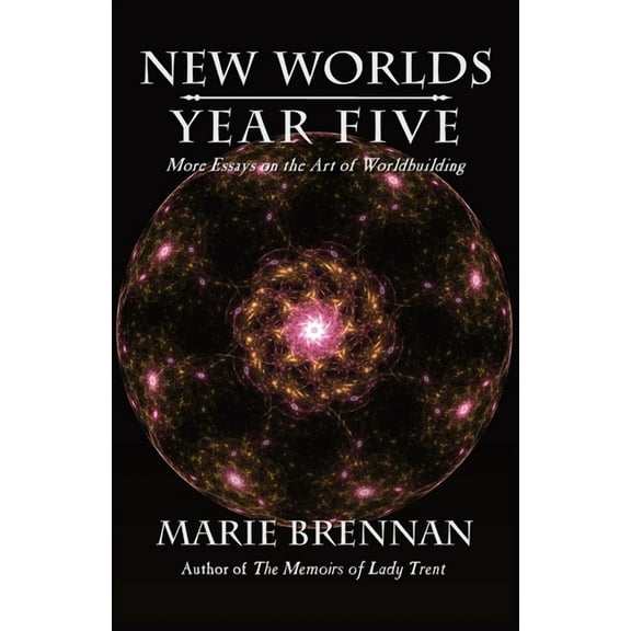 New Worlds New Worlds, Year Five: More Essays on the Art of Worldbuilding, Book 5, (Paperback)