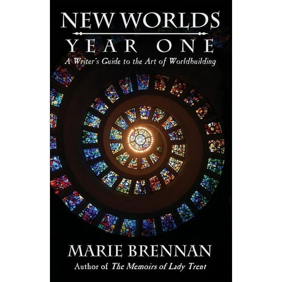 New Worlds New Worlds, Year One: A Writer's Guide to the Art of Worldbuilding, Book 1, (Paperback)