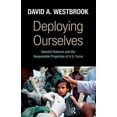 thumbnail image 1 of New Worlds (Paperback) Deploying Ourselves: Islamist Violence, Globalization, and the Responsible Projection of U.S. Force, (Paperback), 1 of 1