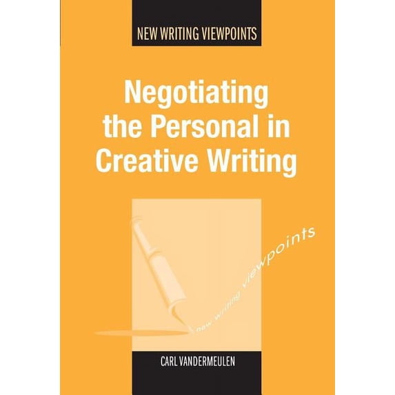 New Writing Viewpoints Negotiating Personal in Creative Writihb, Book 6, (Hardcover)