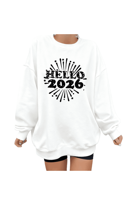 New Year Hello 2026 Print Hoodie Graphic Sweatshirt White S-2XL Tops