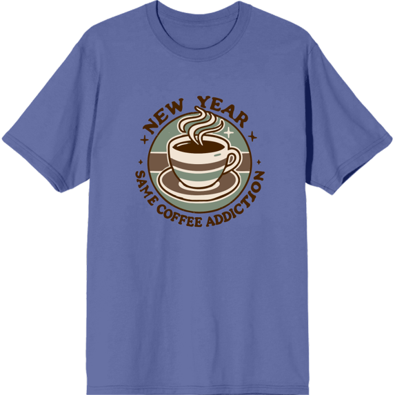 New Year, Same Coffee Addiction Adult Blue Crew Neck Short Sleeve Tee-XL