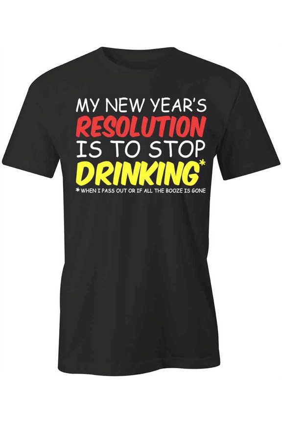 New Year's Resolution T-Shirt | Fun Holiday Black Tee Gift