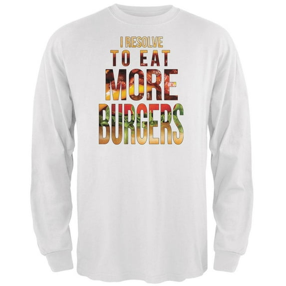 New Years Eat More Burgers White Adult Long Sleeve T-Shirt - 2X-Large