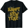 New Years Eve Party Supplies 2025 Happy New Year Fireworks TShirt