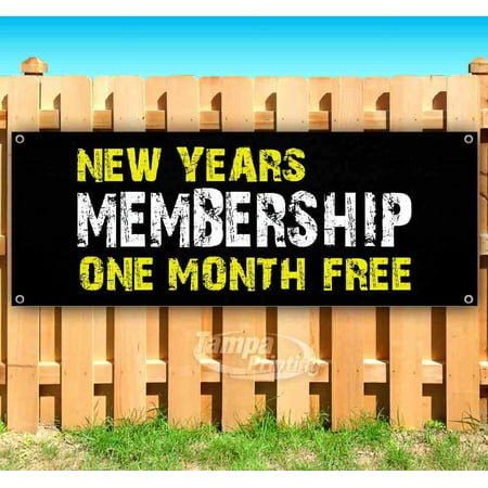 New Years Membership One Month Free 13 oz Vinyl Banner With Metal Grommets