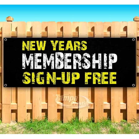 New Years Membership Sign-Up Free 13 oz Vinyl Banner With Metal Grommets