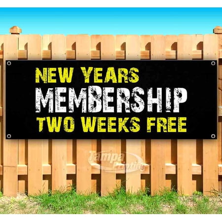 New Years Membership Two Weeks Free 13 oz Vinyl Banner With Metal Grommets