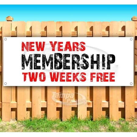 New Years Membership Two Weeks Free 13 oz Vinyl Banner With Metal Grommets