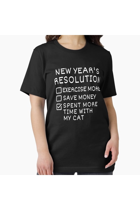 New Years Resolution Holiday Celebration Funny Gift Top Unisex T-Shirt , up to Size 5XL