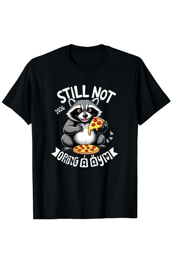 New Years Resolution Raccoon Still Not Joining A Gym 2026 Tank Top Graphic Tee T-Shirt for Men Women