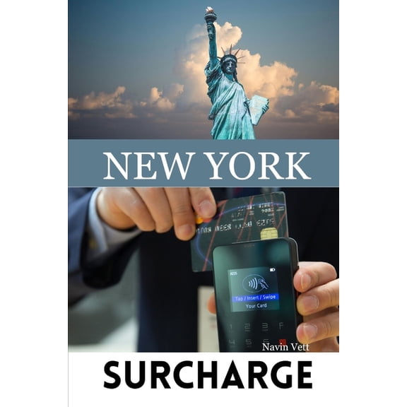 New York: 20 things to know about the credit card surcharge ordinance (Paperback)