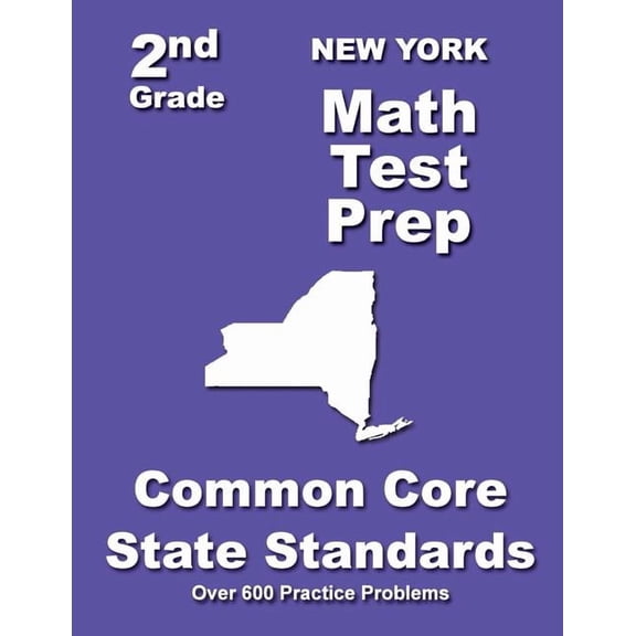 New York 2nd Grade Math Test Prep: Common Core State Standards, (Paperback)