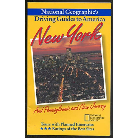 Pre-Owned New York : And Pennsylvania and New Jersey (National Geographic's Driving Guides to America)