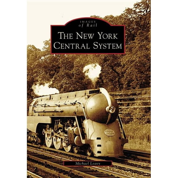 Pre-Owned Images of Rail The New York Central System, (Paperback)