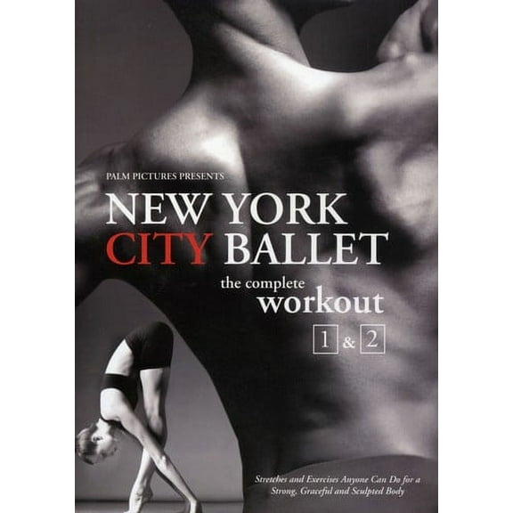 New York City Ballet: Complete Workout 1 & 2