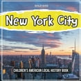 thumbnail image 1 of New York City: Children's American Local History Book, 1 of 1