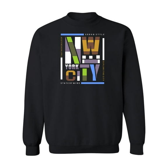 New York City Slogan. Sweatshirt Men -Image by Shutterstock, Male x-Large
