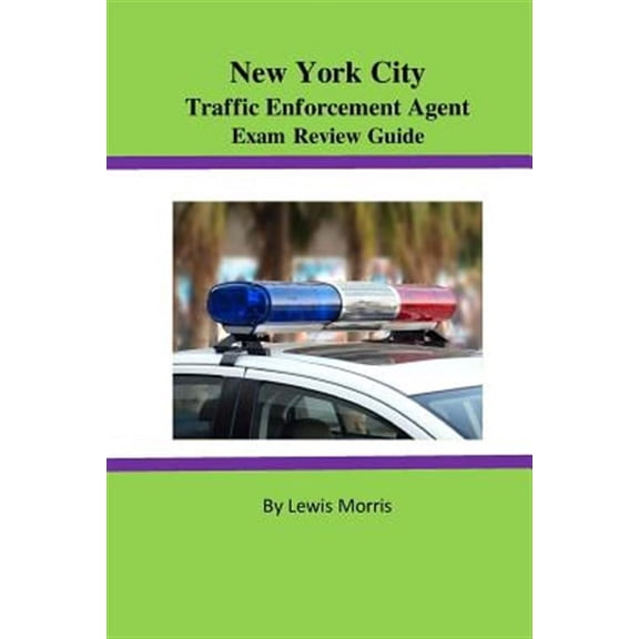 New York City Traffic Enforcement Agent Exam Review Guide (Paperback)
