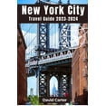 thumbnail image 1 of New York City Travel Guide 2023-2024: Discovering the essence of the city that never sleeps, (Paperback), 1 of 1