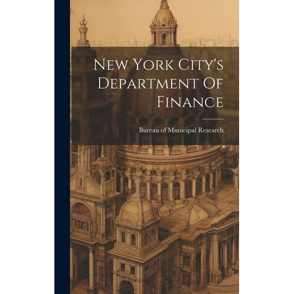 New York City's Department Of Finance, (Hardcover)