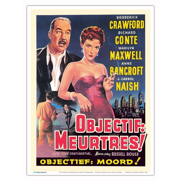 New York Confidential (Objectif Meurtres) - Starring Broderick Crawford, Richard Conte - Vintage French Film Noir Movie Poster c.1955 - Master Art Print (Unframed) 9in x 12in