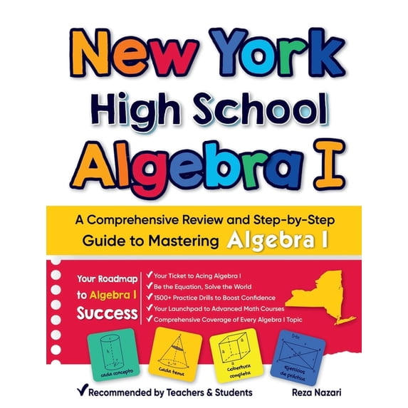 New York High School Algebra I: A Comprehensive Review and Step-by-Step Guide to Mastering Algebra 1, (Paperback)