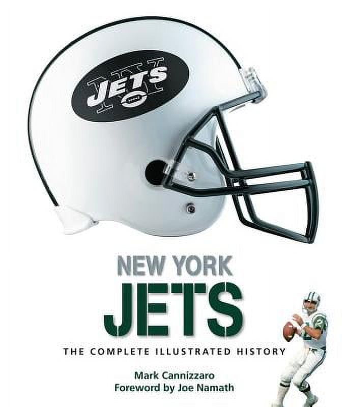 New York Jets The Complete Illustrated History
