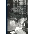thumbnail image 1 of New York Medical Gazette and Journal of Health; 3, (1852) (Paperback), 1 of 1