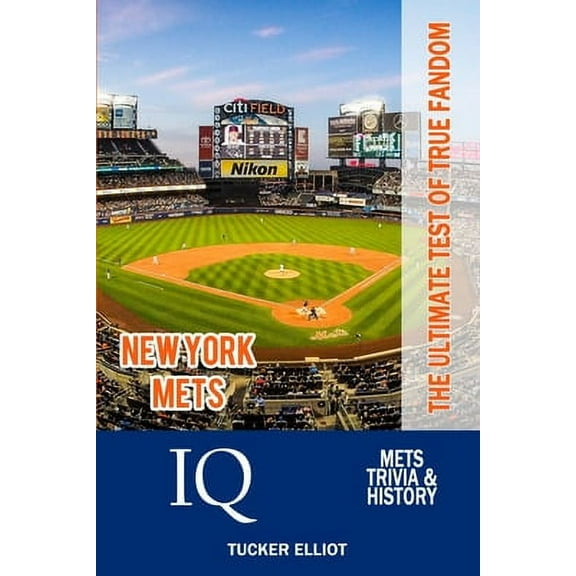 New York Mets IQ : The Ultimate Test of True Fandom (Paperback)