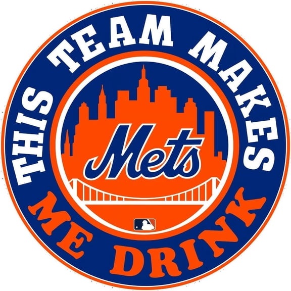 New York Mets Team Makes Me Drink Baseball Vinyl Decal Sticker