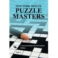 thumbnail image 1 of New York Minute Puzzle Masters Vol 1: Crossword Puzzles For New Yorkers Edition (Paperback), 1 of 1