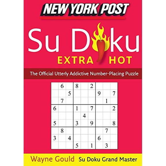 Pre-Owned New York Post Extra Hot Su Doku: The Official Utterly Addictive Number-Placing Puzzle (Paperback) by Wayne Gould