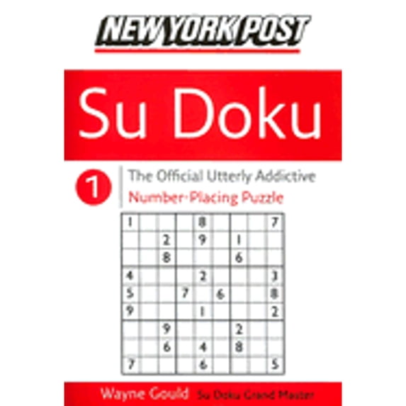 Pre-Owned New York Post Sudoku 1: The Official Utterly Addictive Number-Placing Puzzle (Paperback) 0060885319 9780060885311