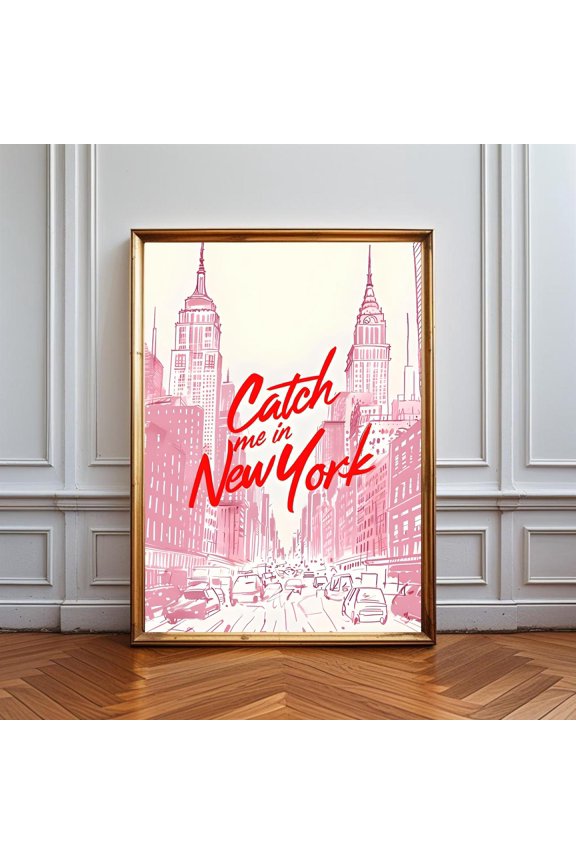 New York Poster Catch Me in New York Wall Art, NYC Skyline Print, Pink City, Modern Typography Poster, Urban Travel Decor Gift, Poster Only