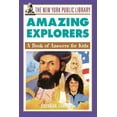 thumbnail image 1 of New York Public Library Books for Kids The New York Public Library Amazing Explorers: A Book of Answers for Kids, Book 11, (Paperback), 1 of 1