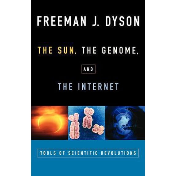 Pre-Owned The Sun, The Genome, and The Internet: Tools of Scientific Revolutions (New York Public Library Lectures in Humanities) Paperback
