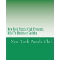thumbnail image 1 of New York Puzzle Club Presents : Mild To Moderate Sudoku: Sudoku Puzzles From The Archives Of The New York Puzzle Club (Paperback), 1 of 1