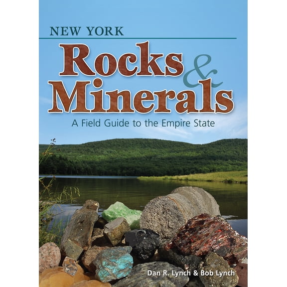 Rocks & Minerals Identification Guid New York Rocks & Minerals: A Field Guide to the Empire State, (Paperback)