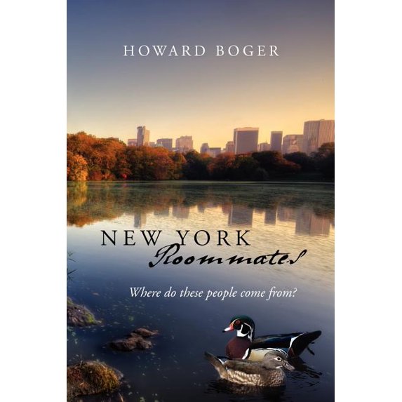 New York Roommates: Where Do These People Come From?, (Paperback)