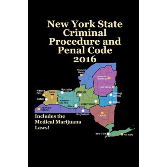 New York State Criminal Procedure and Penal Code 2016 (Paperback)