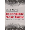 thumbnail image 1 of New York State: Incredible New York: High Life and Low Life from 1850 to 1950 (Paperback), 1 of 1